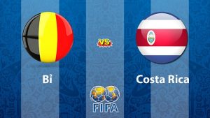 Nhận định Bỉ vs Costa Rica 01h45, 12/06