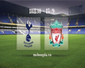 Link sopcast: Tottenham vs Liverpool, 18h30 ngày 15/9 (Ngoại Hạng Anh)