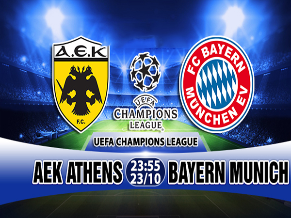 Link sopcast: AEK Athens vs Bayern Munich, 23h55 ngày 23/10, Cúp C1 Châu Âu