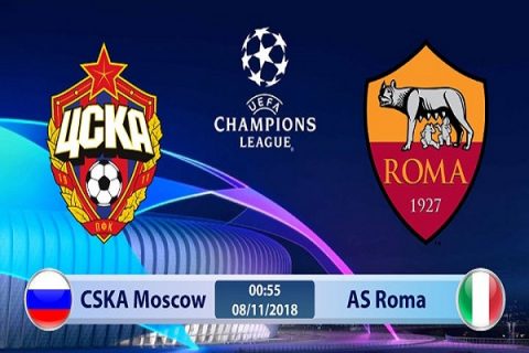 Trực tiếp CSKA Moscow vs AS Roma 00h55, 08/11