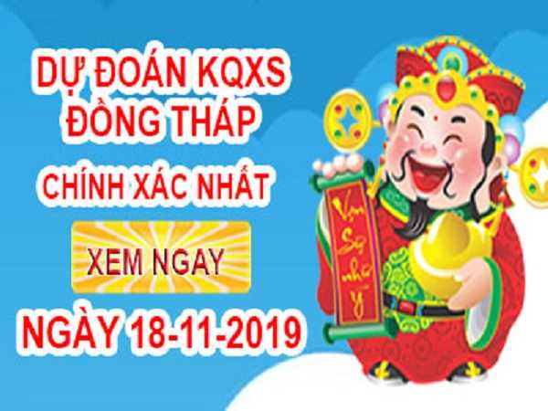 Dự đoán xổ số đồng tháp ngày 18/11 chuẩn 100%