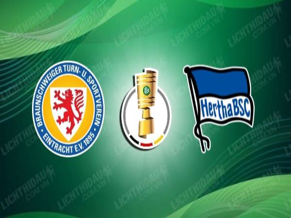 Nhận định nhận định Braunschweig vs Hertha, 01h45 ngày 12/9