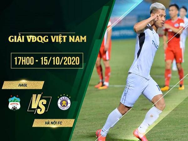 Nhận định HAGL vs Hà Nội FC 17h00, 15/10 – VLeague 2020