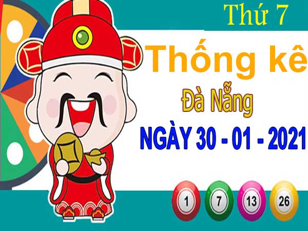 Thống kê XSDNG ngày 30/1/2021 – Thống kê xổ số Đà Nẵng thứ 7