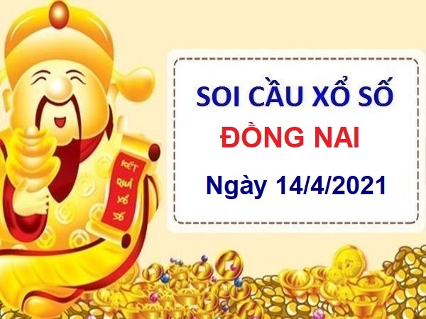 Thống kê XSDN ngày 14/4/2021 chốt lô số đẹp đài Đồng Nai hôm nay thứ 4