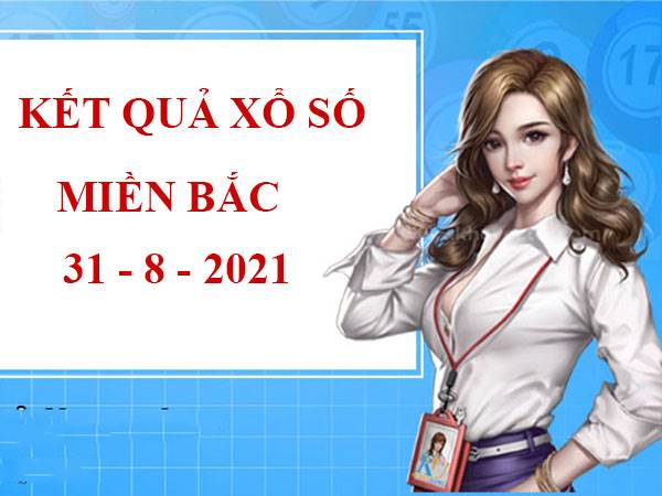 Phân tích kết quả xổ số miền Bắc thứ 4 ngày 31/8/2021