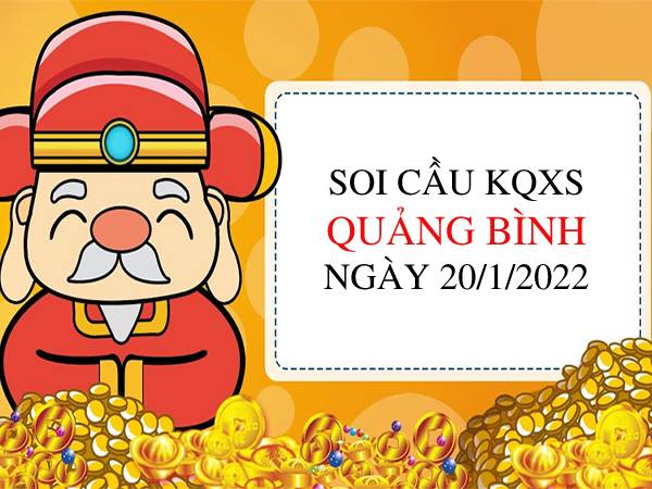 Giờ vàng thống kê xổ số Quảng Bình ngày 20/1/2022 hôm nay thứ 5