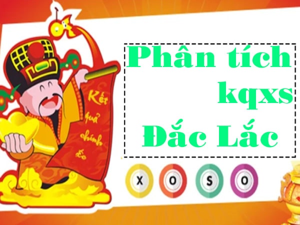 Phân tích kqxs Đắk Lắk 4/1/2022 hôm nay