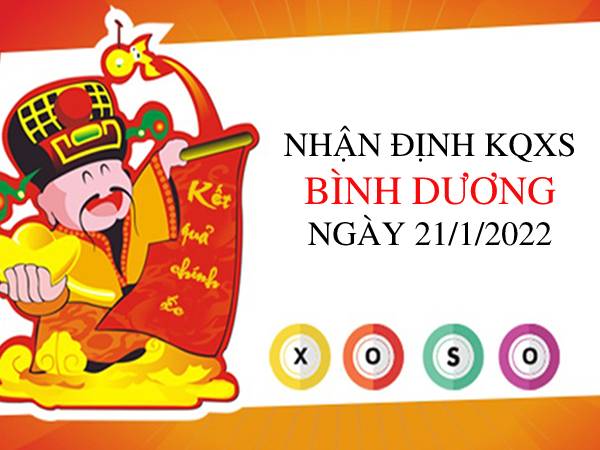 Dự đoán KQXSBD ngày 21/1/2022 chốt lô số đẹp thứ 6