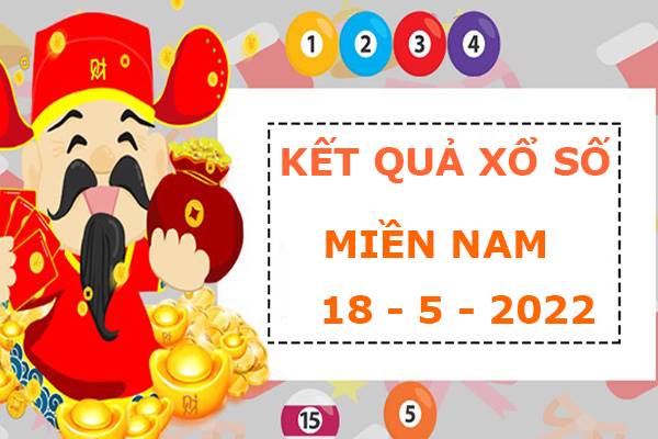 Phân tích kết quả SXMN ngày 18/5/2022 hôm nay thứ 4