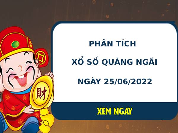 Phân tích XSQNI ngày 25/6/2022 hôm nay thứ 7 chuẩn xác