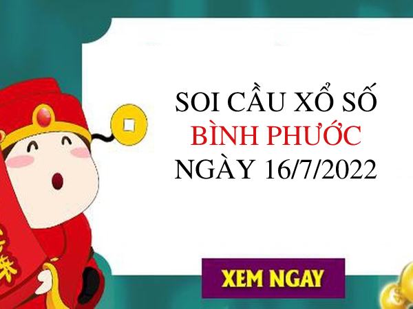 Thống kê kết quả xổ số Bình Phước ngày 16/7/2022 thứ 7 hôm nay