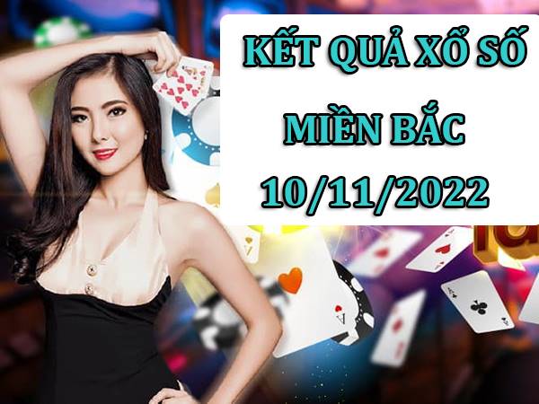 Phân tích kết quả XSMB 10/11/2022 thống kê lô miền Bắc thứ 5