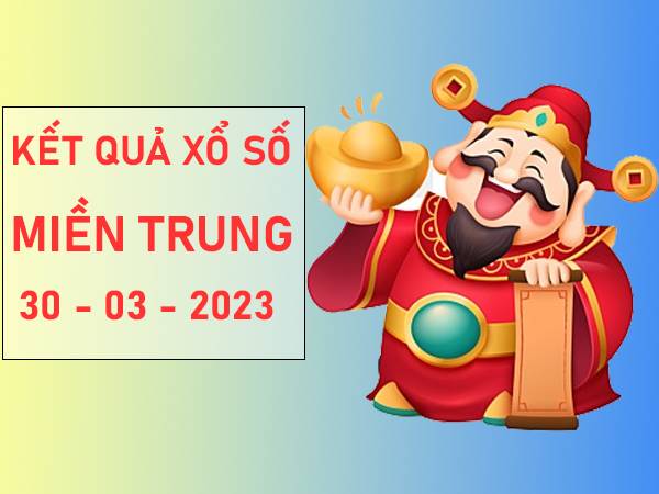 Phân tích KQXS Miền Trung ngày 30/3/2023 thứ 5 hôm nay