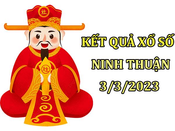 Phân tích xổ số Ninh Thuận ngày 3/3/2023 thống kê XSNT thứ 6