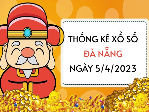 Thống kê lô tô xổ số Đà Nẵng ngày 5/4/2023 thứ 4 hôm nay