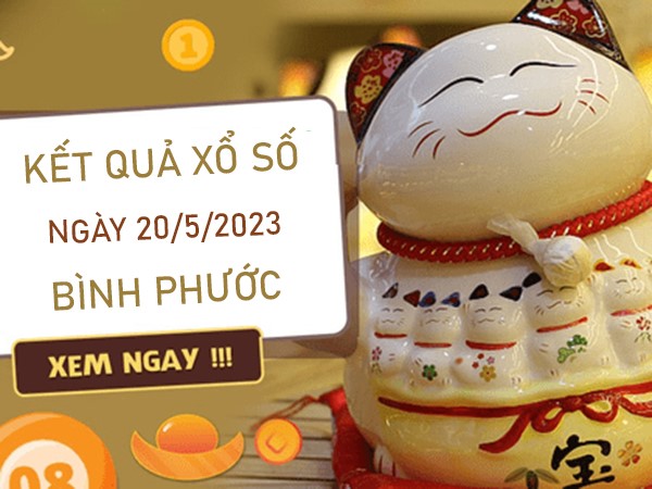 Phân tích XSBP 20/5/2023 thống kê loto số đẹp thứ 7