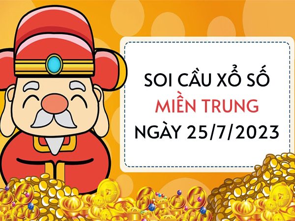 Thống kê xổ số Miền Trung ngày 25/7/2023 thứ 3 hôm nay