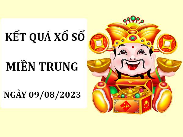 Phân tích xổ số Miền Trung ngày 9/8/2023 dự đoán XSMT thứ 4