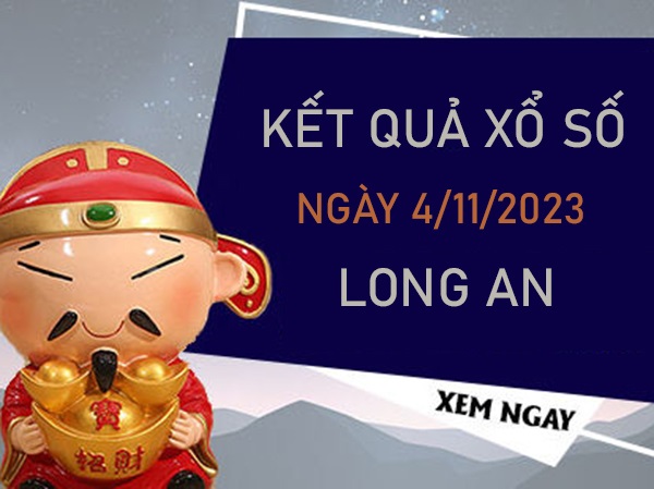 Dự đoán XSLA 4/11/2023 thống kê song thủ Long An