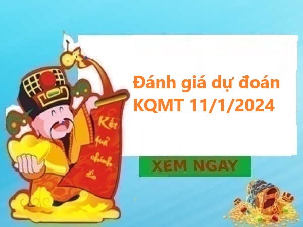 Đánh giá dự đoán KQMT 11/1/2024 – Chốt số XSMT thứ 5