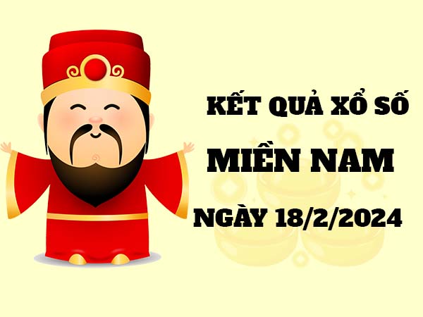 Phân tích sổ xố Miền Nam ngày 18/2/2024 Chủ Nhật hôm nay