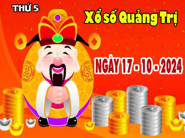 Nhận định XSQT ngày 17/10/2024 – Nhận định đài xổ số Quảng Trị thứ 5